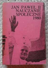 „Nauczanie społeczne 1980” Jan Paweł II
