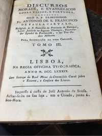 Livro Dircursos Moraes,Evangelicos Tomo III António de S. Franc. 1789