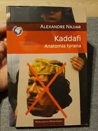 Alexandere Najjar - Kaddafi. Anatomia tyrana