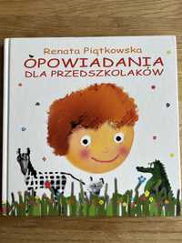 Opowiadania dla przedszkolaków Renata Piątkowska