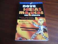 "Nove Ideias Malucas em Ciência" de Robert Ehrlich - 1ª Edição de 2002