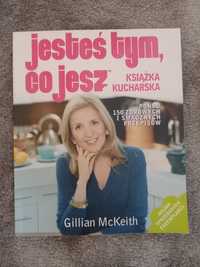 Jesteś tym co jesz - książka kucharska GILLIAN MCKEITH