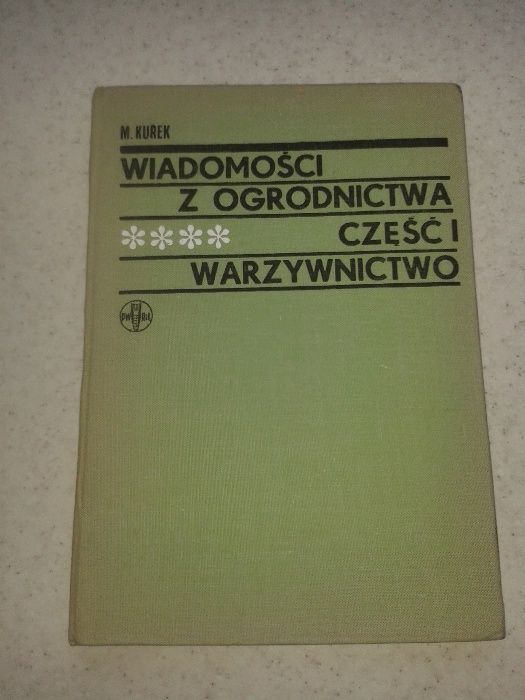 Ogrodnictwo ogrodnictwa Warzywnictwo Kurek 1963 Rolnictwo Wiadomości