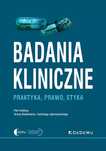 Badania kliniczne - Praktyka, prawo, etyka. CeDeWu