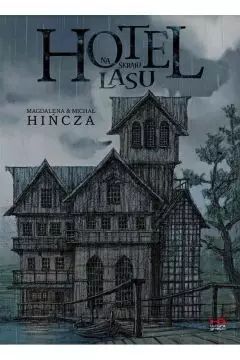 Hotel na skraju lasu. Kultura gniewu