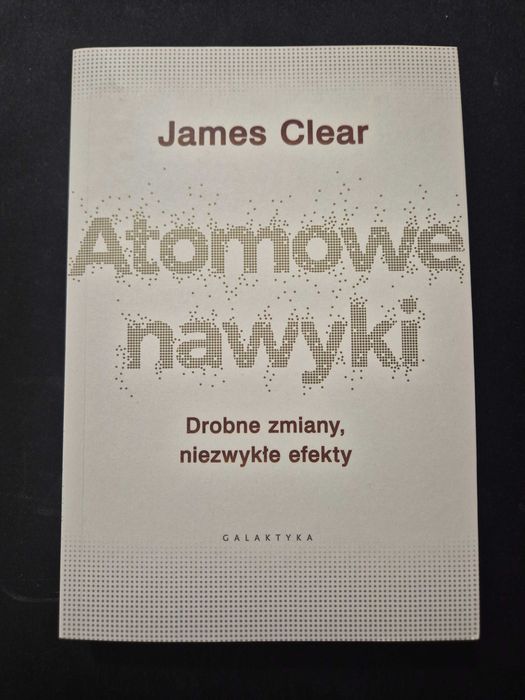 Atomowe nawyki James Clear