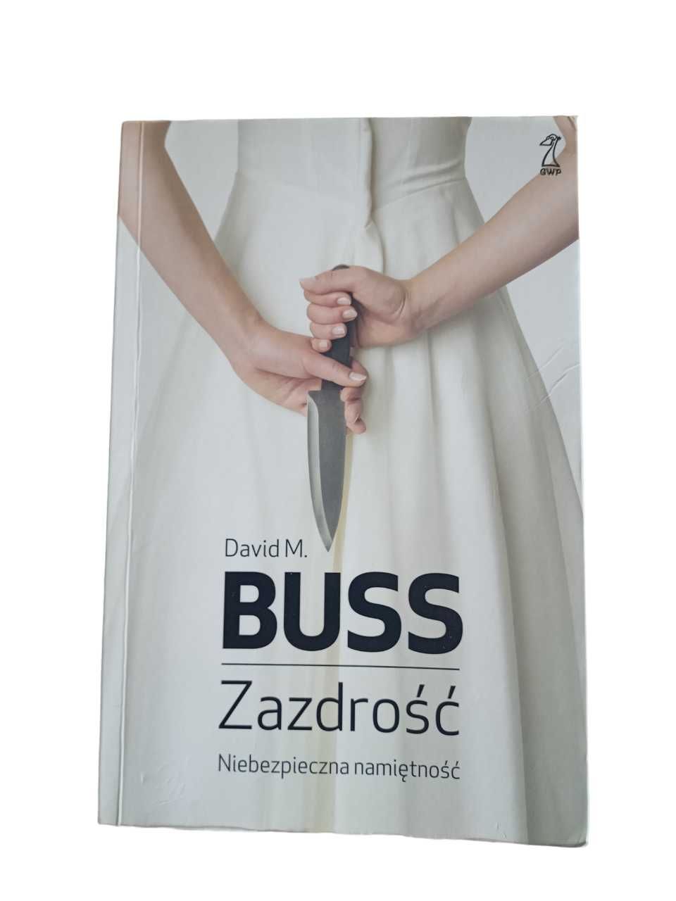 David M. Buss - Zazdrość Niebezpieczna namiętność