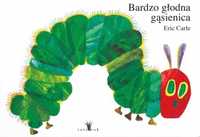 Bardzo Głodna Gąsienica Xl W.2023, Eric Carle