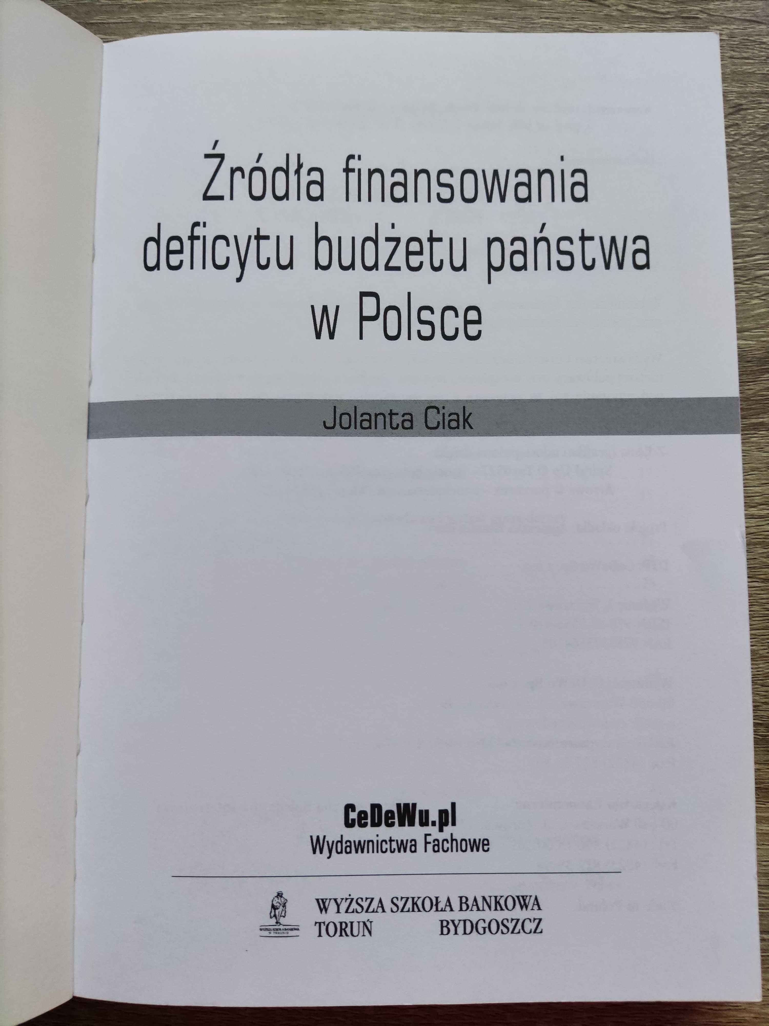 Jolanta Ciak "Źródła finansowania deficytu budżetu państwa w Polsce."