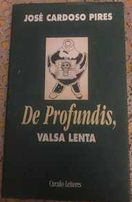 José Cardoso Pires, De Profundis, Valsa Lenta