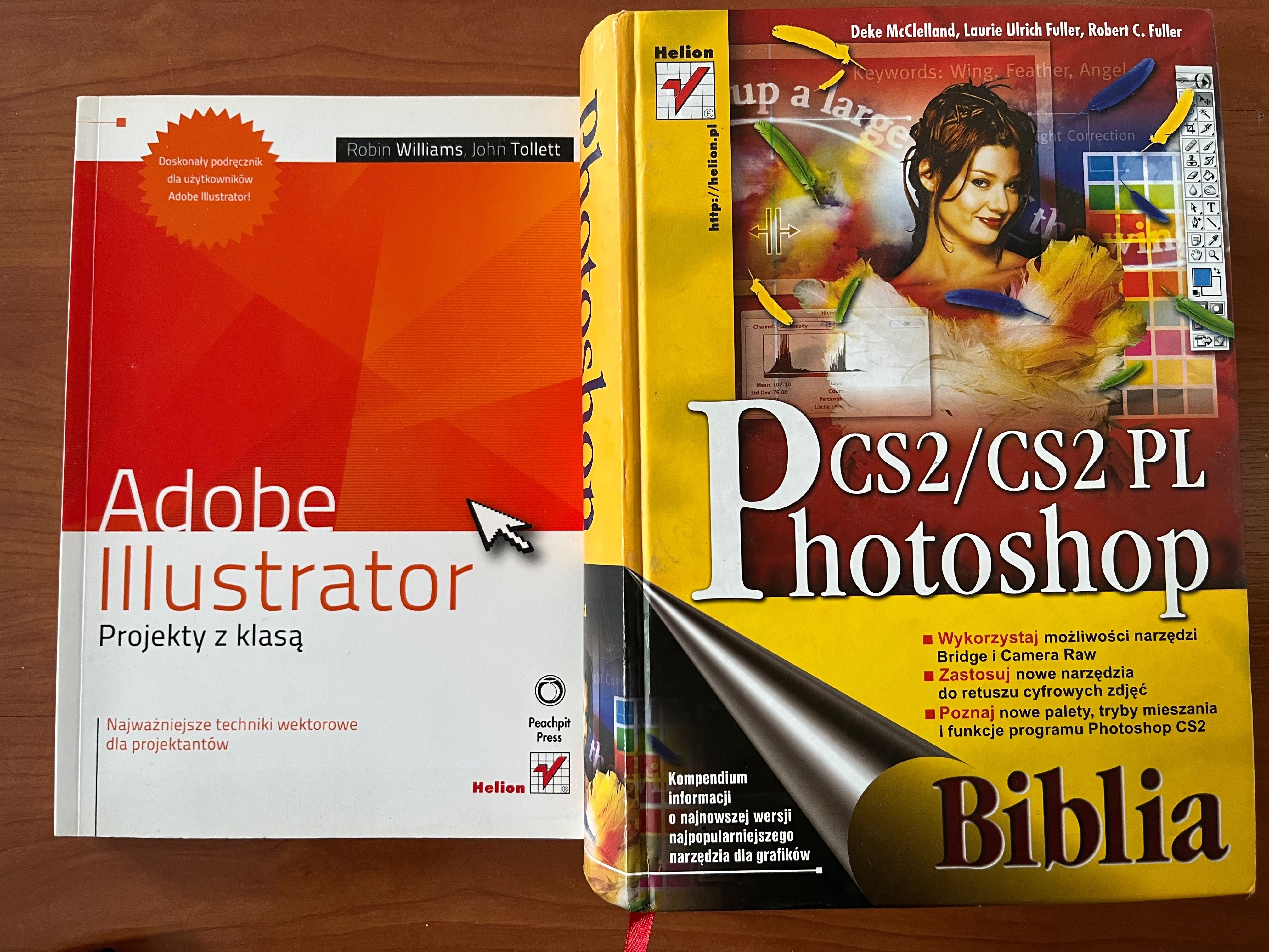 „Adobe Illustrator Projekty z Klasą” „Biblia. CS2/CS2 PL Photoshop”