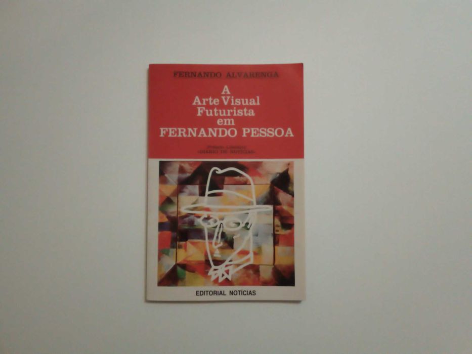 Livro "A Arte Visual Futurista em Fernando Pessoa", de F. Alvarenga