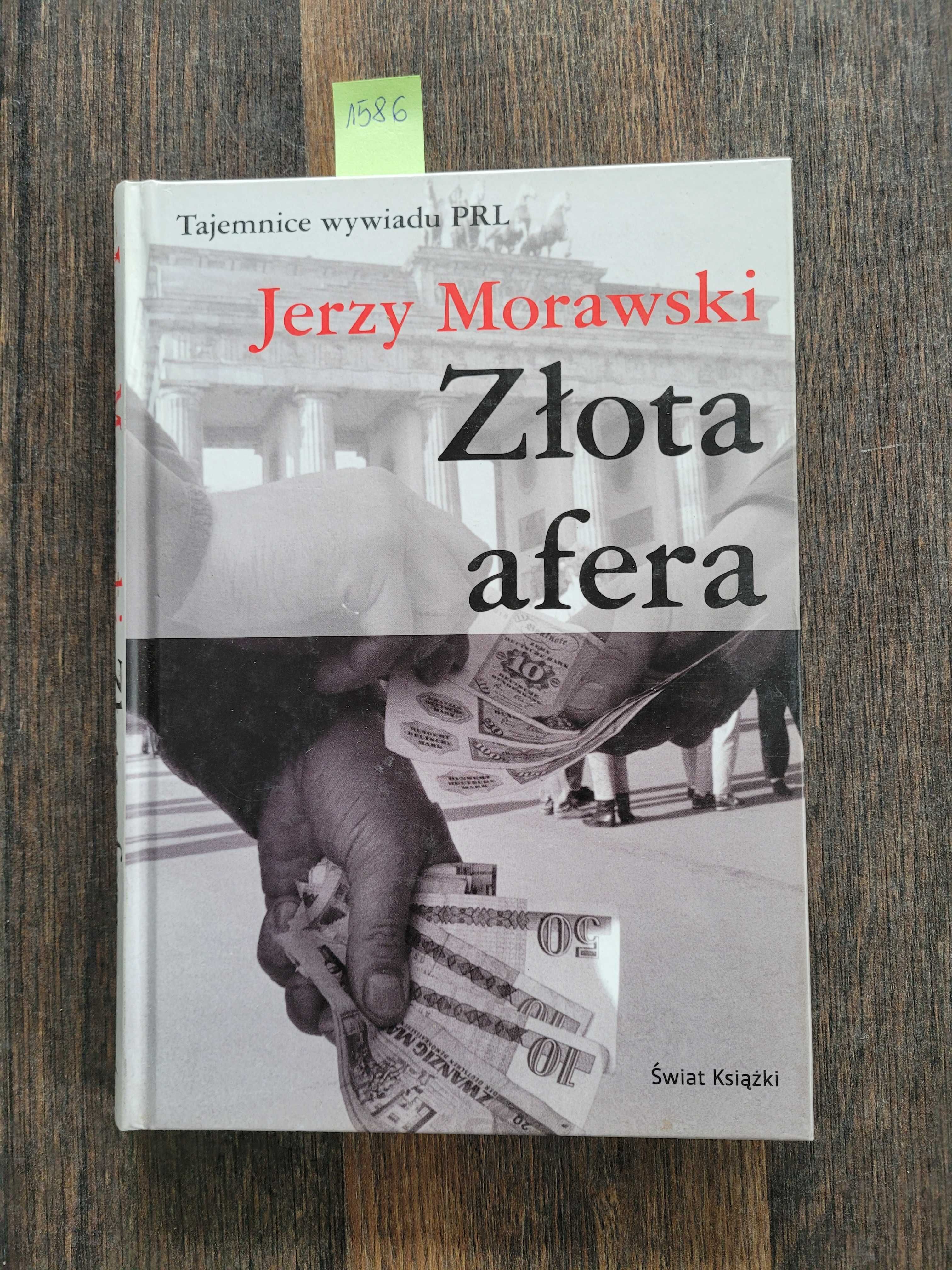 1586. "Złota afera" Jerzy Morawski