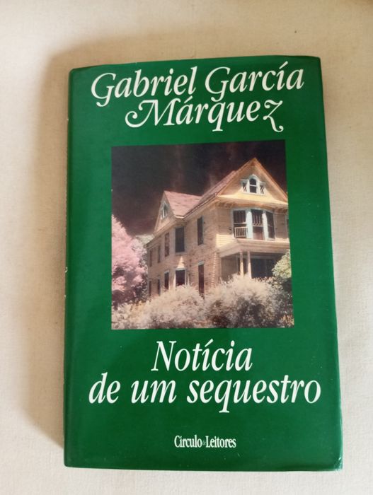 Gabriel García Márquez - Notícia de um sequestro