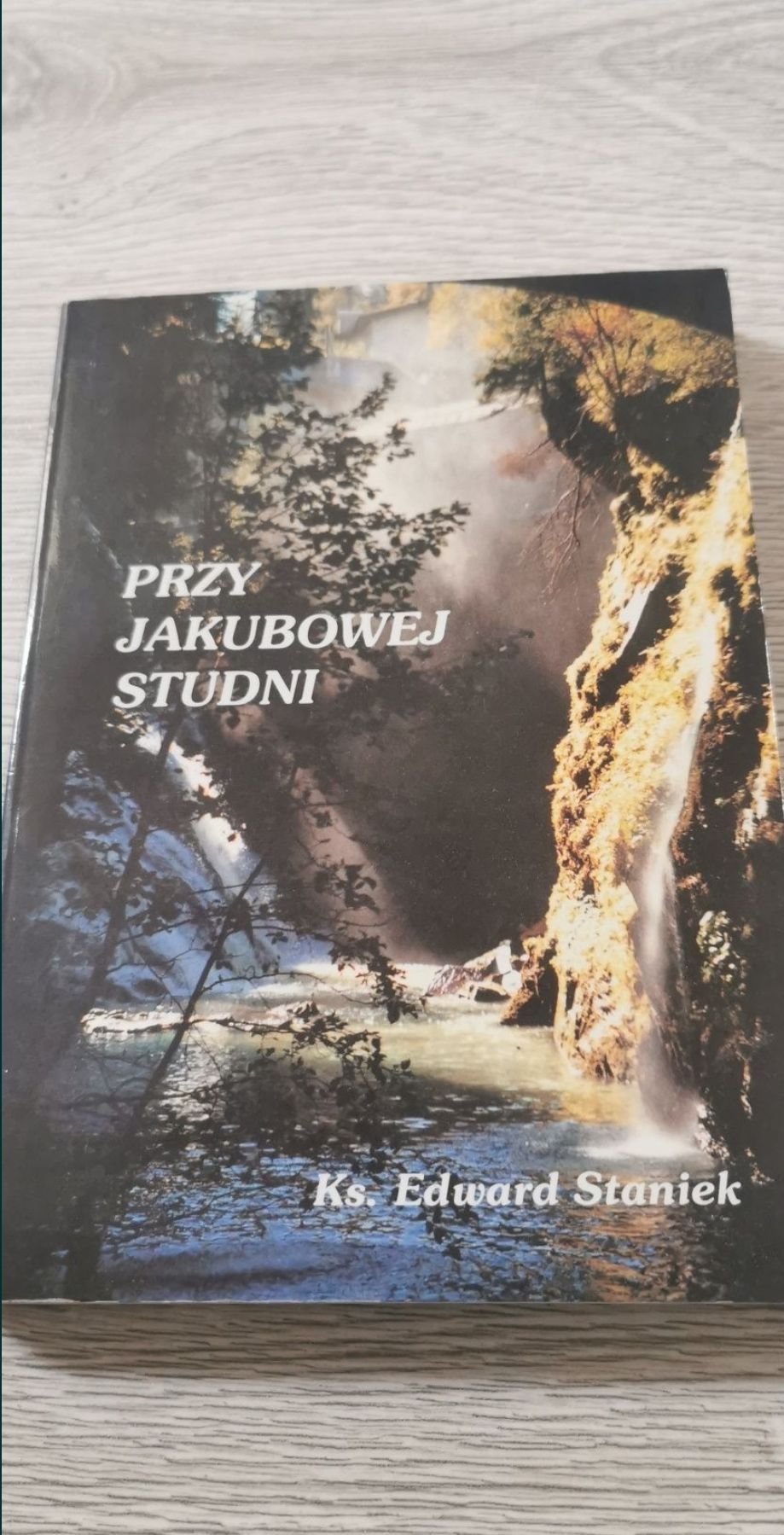 Przy Jakubowej studni 
Edward Staniek