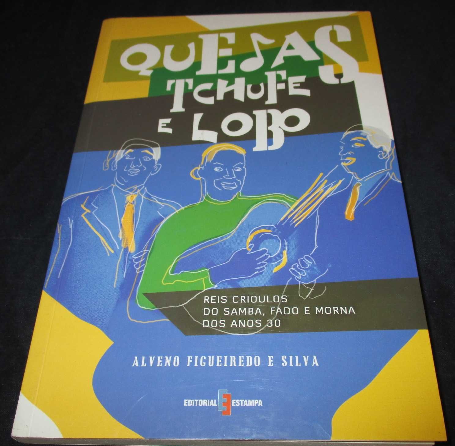 Livro Quejas Tchufe e Lobo Alveno Figueiredo Silva Estampa