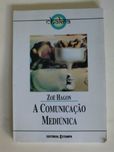 A Comunicação Mediúnica
de Zoë Hagon