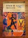 Colecção Vampiro Nº 200 + Colecção Argonauta: Estação de Trânsito