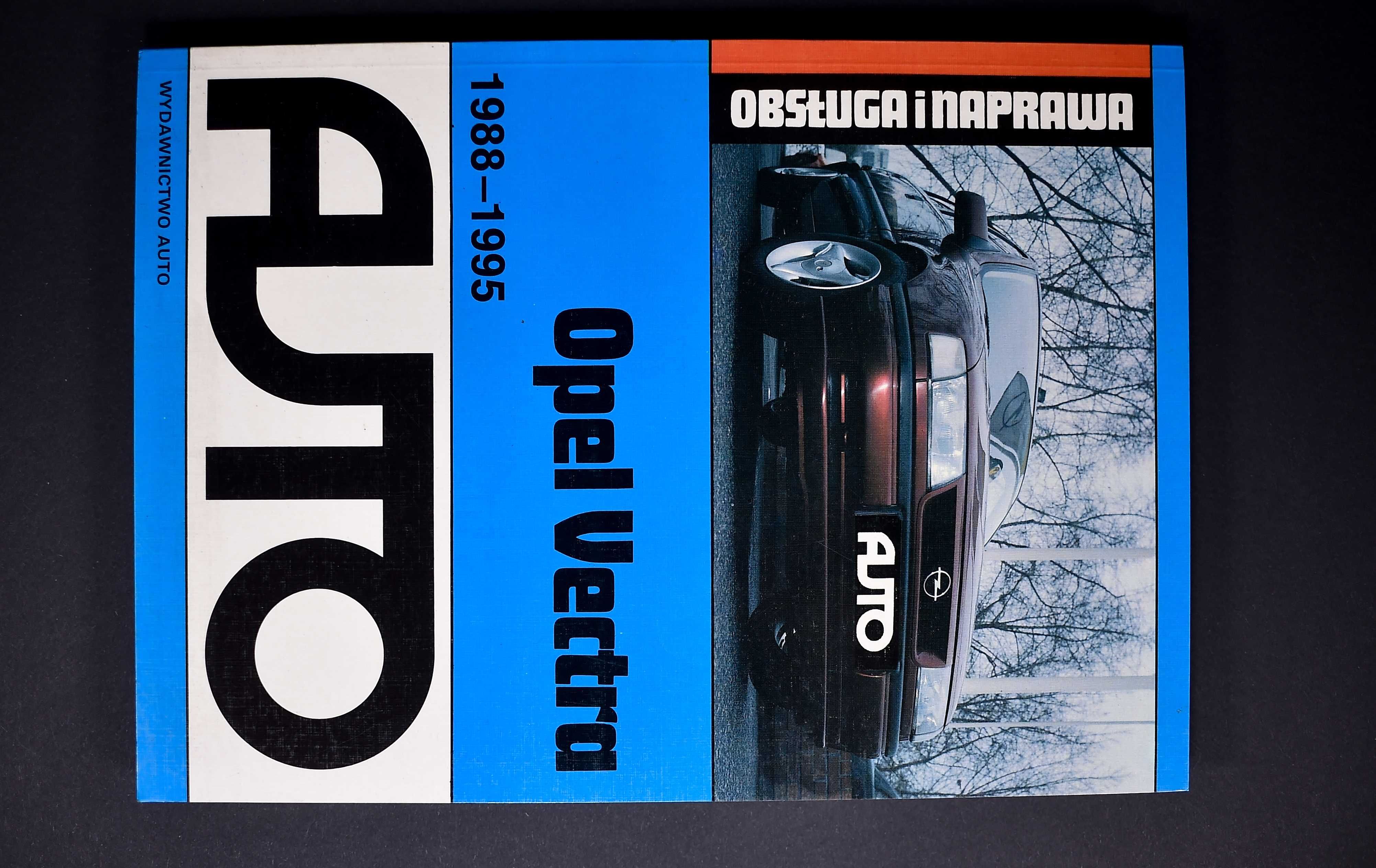 Książka # Auto - Obsługa i Naprawa - Opel Vectra 1988-/1995