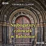 Najbogatszy człowiek w Babilonie. Audiobook. StoryBox