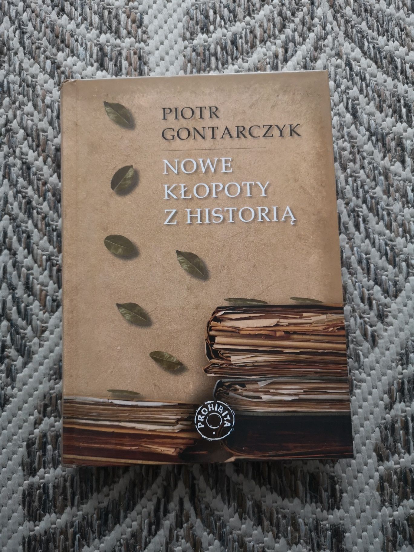Piotr Gontarczyk Nowe kłopoty z historią autograf
