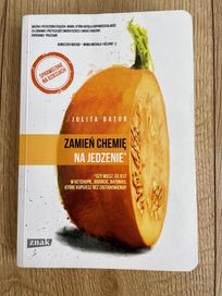 Zamień chemię na jedzenie Autor: Julita Bator