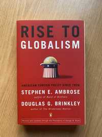 Rise to Globalism: American Foreign Policy Since 1938
