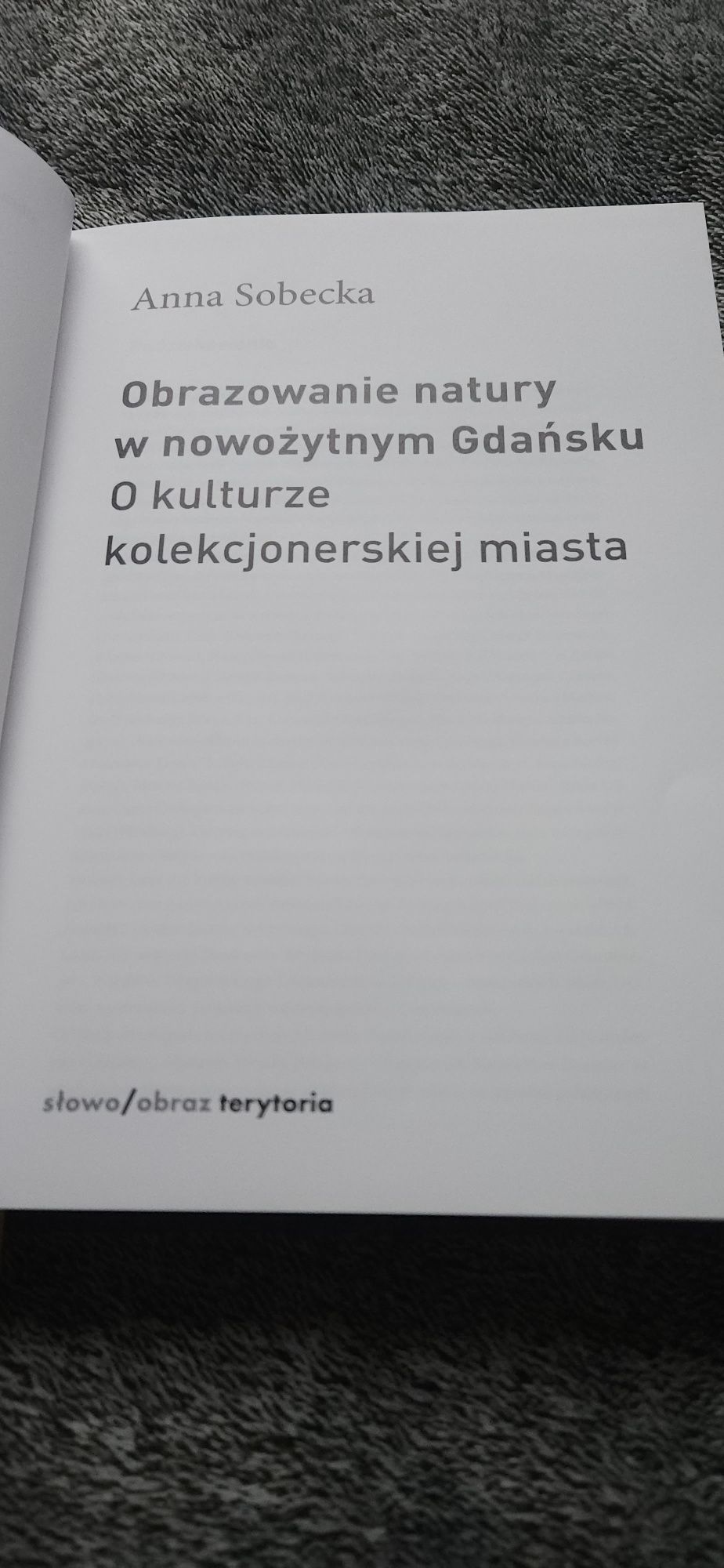 Obrazowanie natury w nowożytnym Gdańsku. Anna Sobecka