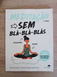 Meditação sem blá-blá-blás