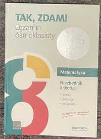 Tak, Zdam! Matematyka - niezbędnik z teoria, egzamin ósmoklasisty