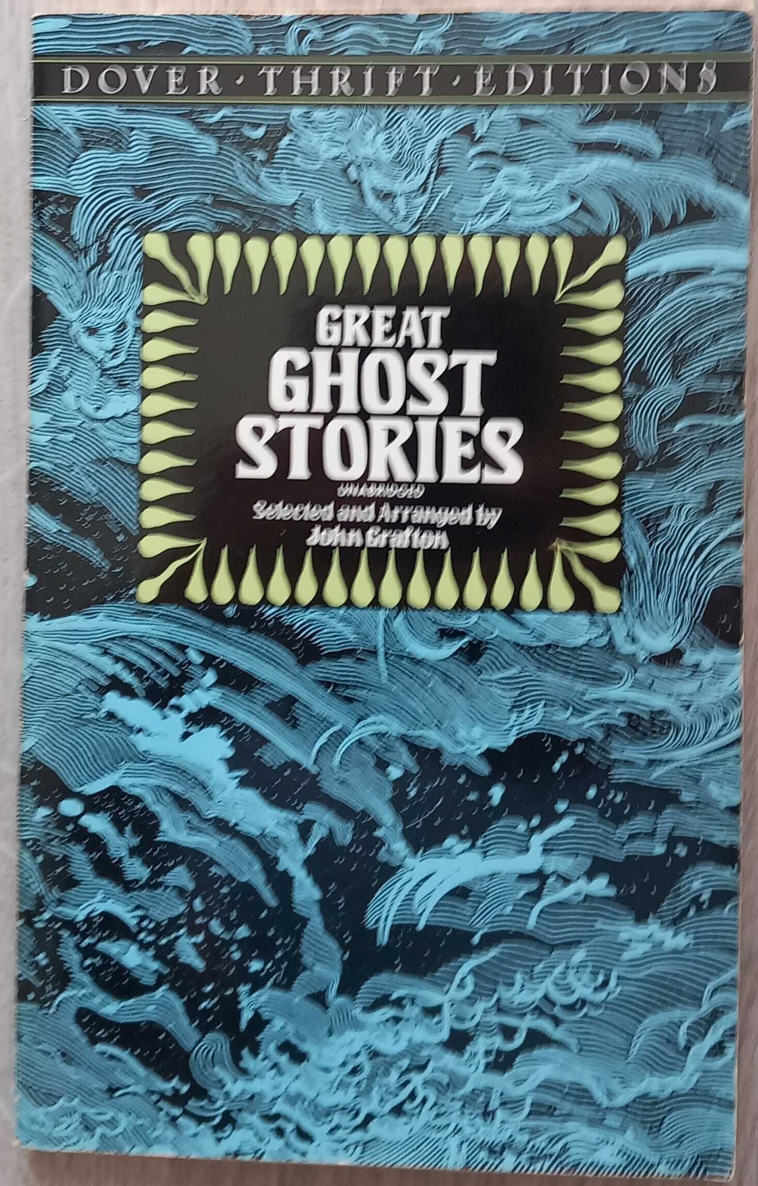 Great Ghost Stories [Dover] Jacobs Swain M.R. James Amelia B Edwards