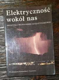 Elektryczność wokół nas Krystyna i Włodzimierz Augustyniakowie