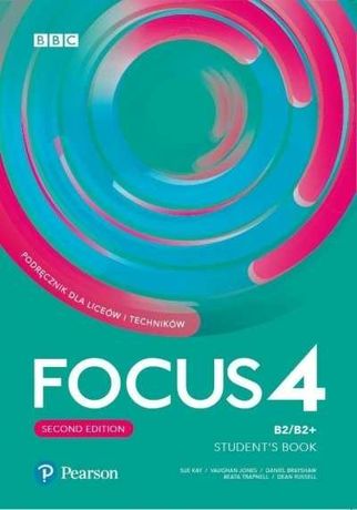 Focus 4. Student's Book. Second edition. B2/B2+Podrę. do liceum techn.