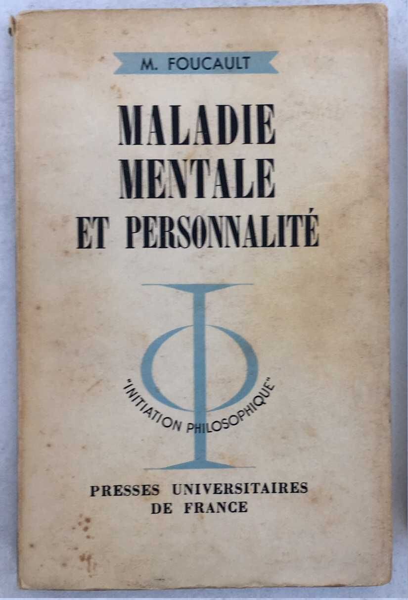 Michel Foucault - Maladie mentale et personnalité (1954)