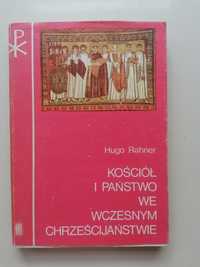 książka Kościół i Państwo we wczesnym chrześcijaństwie Hugo Rahner