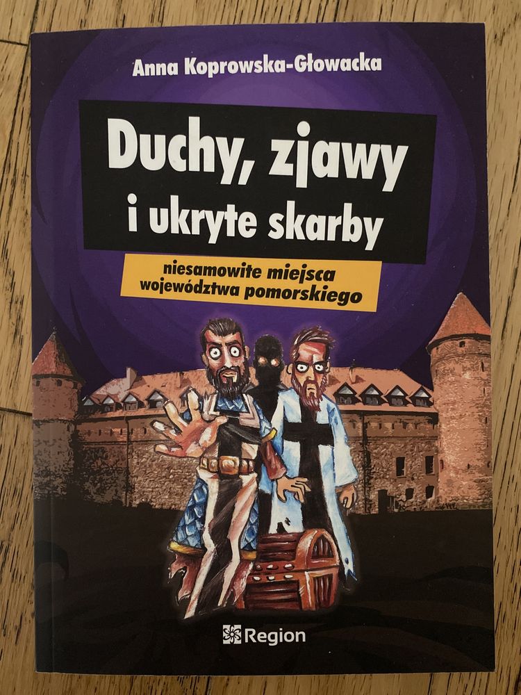 Duchy, zjawy i ukryte skarby-niesamowite miejsca woj. pom