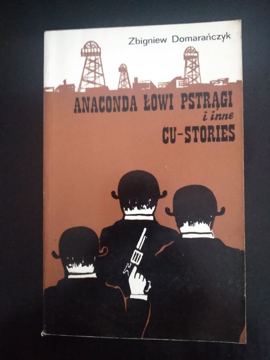 Anaconda łowi pstrągi i inne cu- stories- Zbigniew Domarańczyk