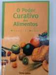 O Poder Curativo dos Alimentos