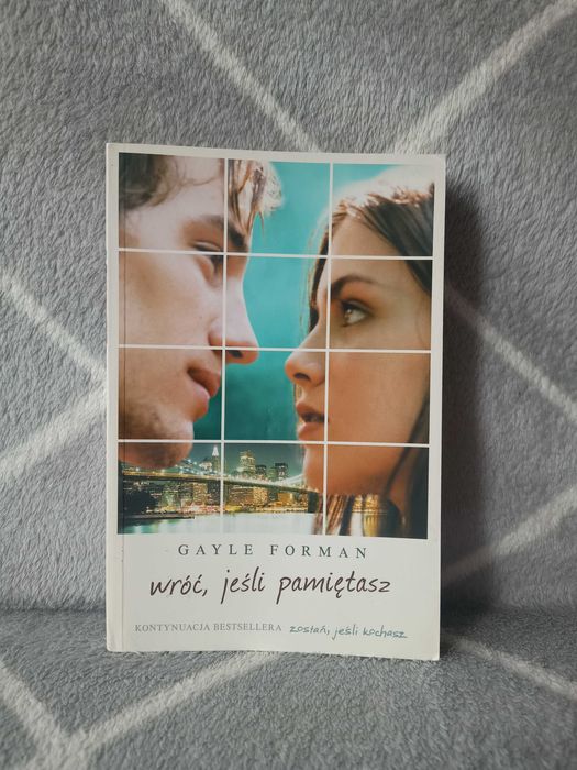 Książka wróć, jeśli pamiętasz, Gayle Forman