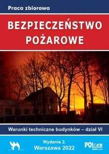 BEZPIECZEŃSTWO POŻAROWE. Warunki techniczne budynków 2022- Dział VI