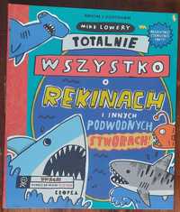 książka dla dzieci pt. "Totalnie wszystko o rekinach"