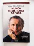 Nunca Te Distraias da Vida
