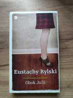 Obok Julii Eustachy Rylski