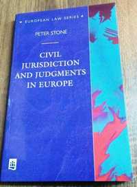 Civil Jurisdiction and Judgments in Europe - Peter Stone
