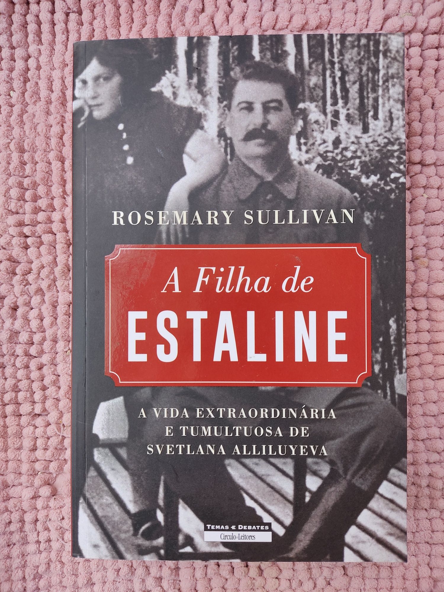 A Filha de Estaline de Rosemary Sullivan