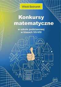 Konkursy matematyczne w SP w klasach VII - VIII - Witold Bednarek