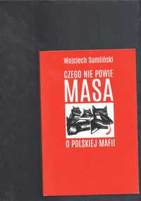 Czego nie powie Masa o polskiej mafii Sumliński 2015