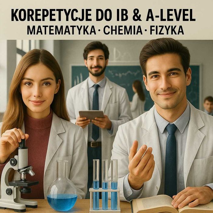 Matematyka, Chemia, Fizyka Matura IB & A-LEVEL Maths Chemistry Physics