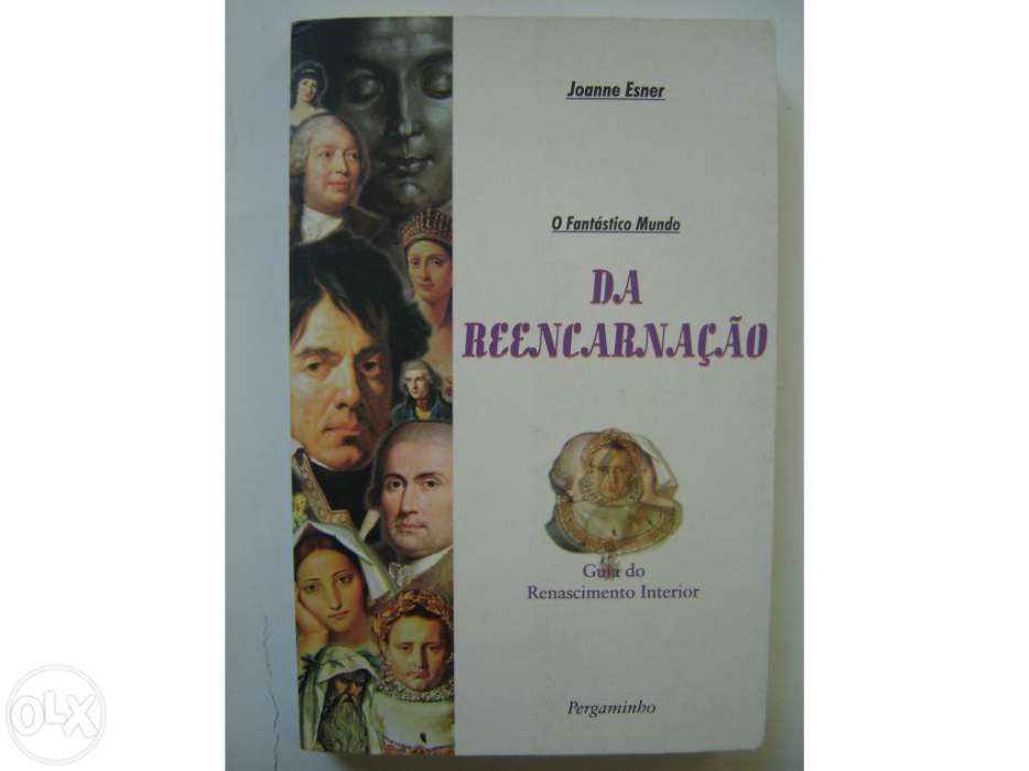 O fantástico mundo da reencarnação – guia do renascimento interior. /