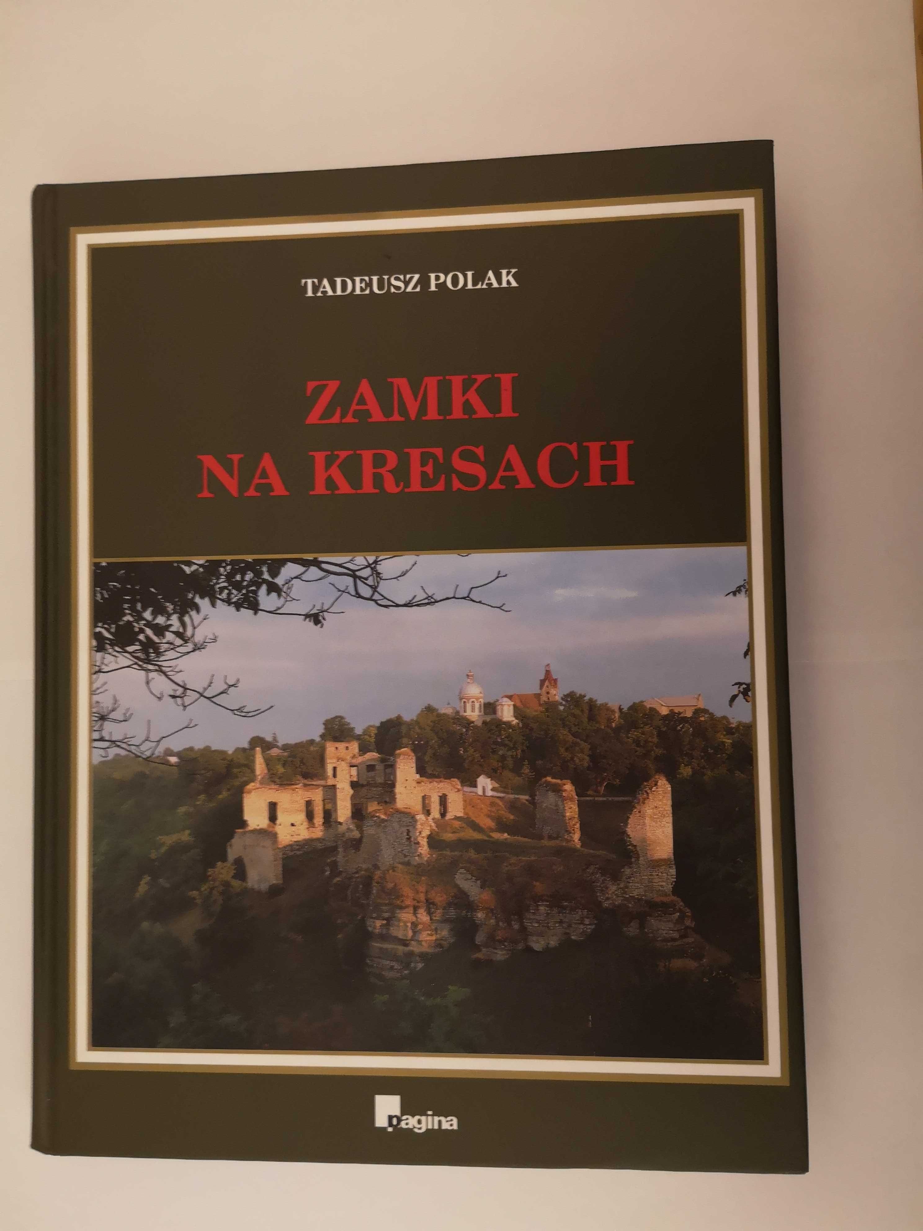 książka Zamki na Kresach Tadeusz Polak (jak nowa)